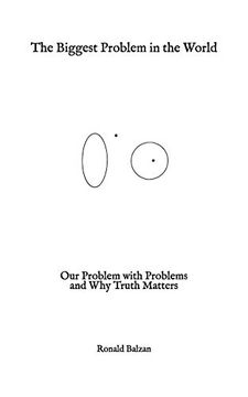 portada The Biggest Problem in the World: Our Problem With Problems and why Truth Matters (en Inglés)