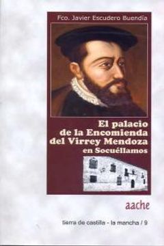 portada Palacio De La Encomienda Del Virrey Mendoza En Socuéllamos