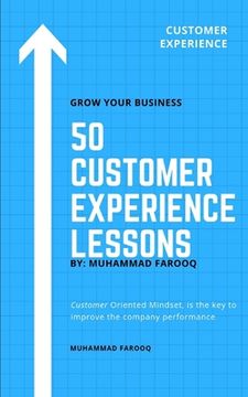 portada 50 Customer Experience Lessons: Customer Oriented Mindset, is the key to improve the company performance