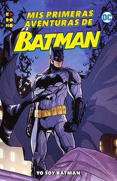 portada Mis Primeras Aventuras de Batman: Soy Batman