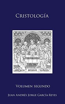 portada Cristología: Volumen II: El Ser y la Mediación de Jesucristo