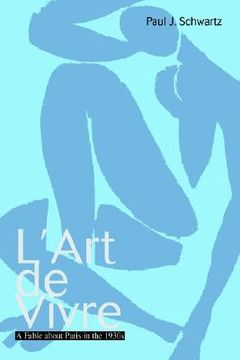 portada l'art de vivre: a fable about paris in the 1930s (en Inglés)