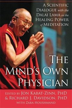 portada The Mind'S own Physician: A Scientific Dialogue With the Dalai Lama on the Healing Power of Meditation 