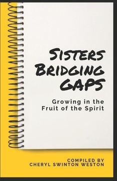 portada Sisters Bridging GAPS: Growing in the Fruit of the Spirit (in English)