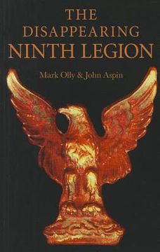 portada The Disappearing Ninth Legion: A Popular History (en Inglés)