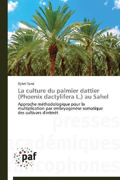 portada La Culture Du Palmier Dattier (Phoenix Dactylifera L.) Au Sahel