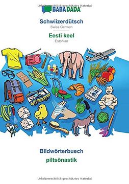 portada Babadada, Schwiizerdütsch - Eesti Keel, Bildwörterbuech - Piltsõnastik: Swiss German - Estonian, Visual Dictionary (en Alemán de Suiza)