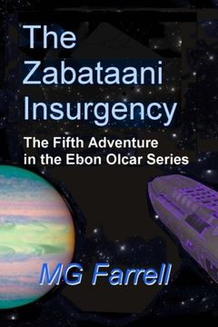 portada The Zabitaani Insurgency: The Fifth Adventure in the Ebon Olcar Series: Volume 5