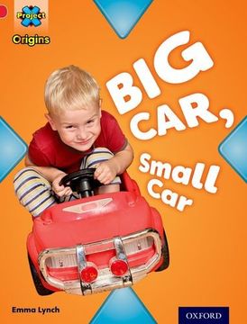 portada Project X Origins: Red Book Band, Oxford Level 2: Big and Small: Big Car, Small Car