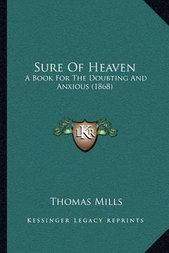 portada sure of heaven: a book for the doubting and anxious (1868) (in English)