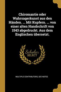 portada Chiromantie Oder Wahrsagerkunst Aus Den Händen. ... Mit Kupfern. ... Von Einer Alten Handschrift Von 1543 Abgedruckt. Aus Dem Englischen Übersetzt. (in German)