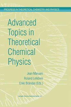 portada advanced topics in theoretical chemical physics (en Inglés)