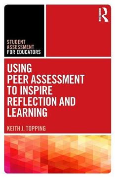 portada Using Peer Assessment to Inspire Reflection and Learning (Student Assessment for Educators) (en Inglés)
