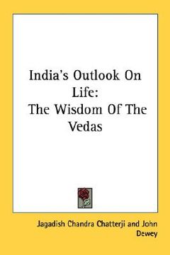 portada india's outlook on life: the wisdom of the vedas (en Inglés)