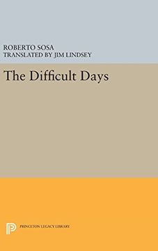 portada The Difficult Days (Lockert Library of Poetry in Translation) (en Inglés)