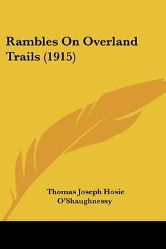 portada rambles on overland trails (1915) (en Inglés)