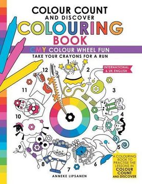 portada Colour Count and Discover Colouring Book: CMY Colour wheel Fun