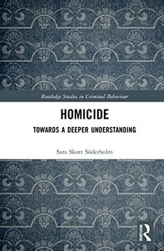 portada Homicide: Towards a Deeper Understanding (Routledge Studies in Criminal Behaviour) (en Inglés)
