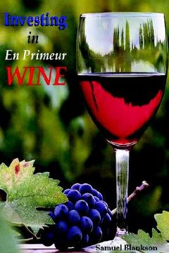 portada investing in en primeur wine (en Inglés)