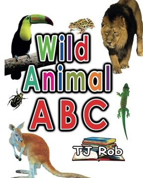 portada Wild Animal ABC: Learning Your ABC (Age 3 to 5) (Learning the Alphabet)
