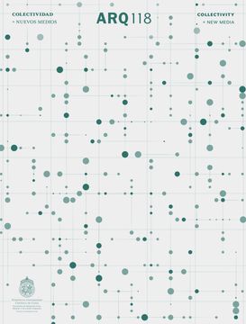 portada ARQ 118 | Colectividad + Nuevos Medios / Collectivity + New Media (en Bilingüe)