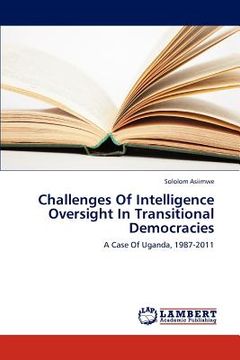 portada challenges of intelligence oversight in transitional democracies (en Inglés)