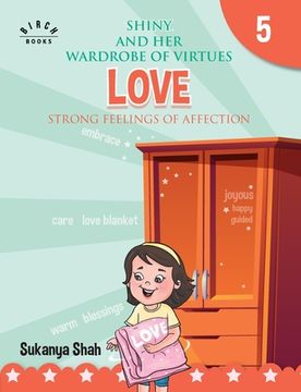 portada Shiny and her wardrobe of virtues - LOVE Strong feelings of affection (en Inglés)