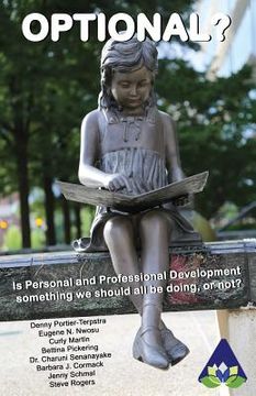 portada Optional?: Is Personal and Professional Development something we should all be doing, or not? (en Inglés)
