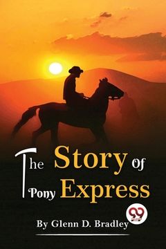 portada The Story Of The Pony Express (en Inglés)