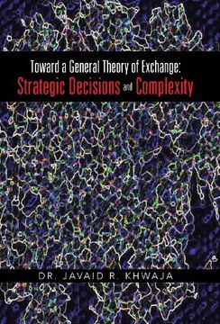 portada Toward a General Theory of Exchange: Strategic Decisions and Complexity (en Inglés)