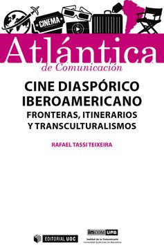 portada Cine Diaspórico Iberoamericano: Fronteras, Itinerarios y Transculturalismos (Atlántica)