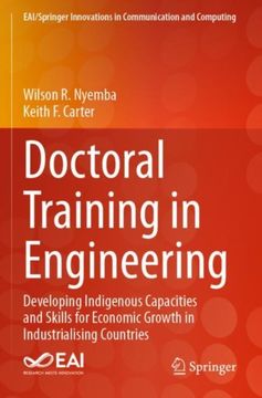 Doctoral Training in Engineering. Developing Indigenous Capacities and Skills for Economic Growth in Industrialising Countries