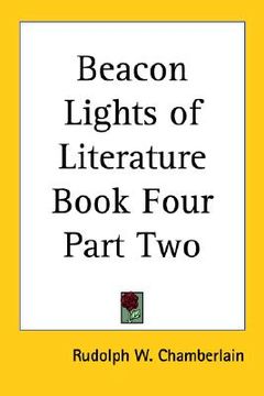 portada beacon lights of literature book four part two (en Inglés)