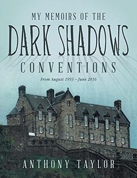 portada My Memoirs of the Dark Shadows Conventions: From August 1993 - June 2016 (libro en Inglés)