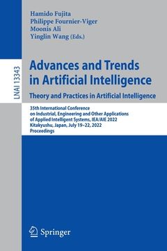 portada Advances and Trends in Artificial Intelligence. Theory and Practices in Artificial Intelligence: 35th International Conference on Industrial, Engineer (in English)
