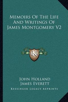 portada memoirs of the life and writings of james montgomery v2 (en Inglés)