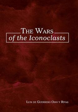portada The Wars of the Iconoclasts (in English)