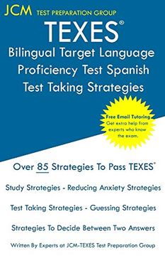 portada Texes Bilingual Target Language Proficiency Test Spanish - Test Taking Strategies: Free Online Tutoring - new 2020 Edition - the Latest Strategies to Pass Your Exam. 