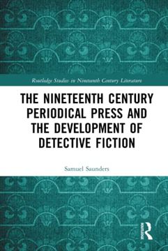 portada The Nineteenth Century Periodical Press and the Development of Detective Fiction (Routledge Studies in Nineteenth Century Literature) 