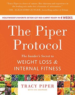 portada The Piper Protocol: The Insider's Secret to Weight Loss and Internal Fitness (in English)