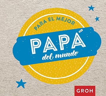 portada Para el Mejor Papa del Mundo (in Spanish)