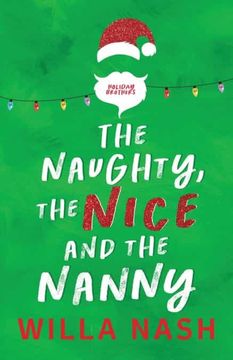 portada The Naughty, the Nice and the Nanny (Holiday Brothers) (in English)