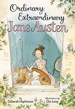portada Ordinary, Extraordinary Jane Austen: The Story of six Novels, Three Nots, a Writing Box, and one Clever Girl (en Inglés)
