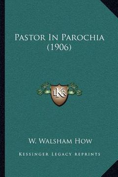 portada pastor in parochia (1906) (en Inglés)
