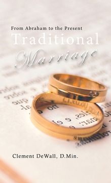 portada Traditional Marriage: From Abraham to the Present (en Inglés)