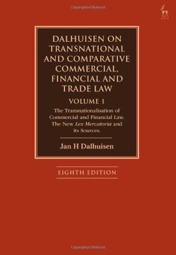 portada Dalhuisen on Transnational and Comparative Commercial, Financial and Trade law Volume 1: The Transnationalisation of Commercial and Financial Law. The new lex Mercatoria and its Sources (en Inglés)