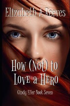 portada How (Not) to Love a Hero (en Inglés)