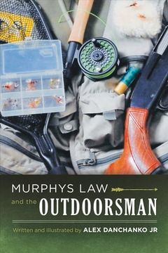 portada Murphy's Law and the Outdoorsman: Volume 1