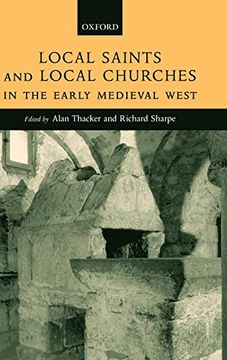 portada Local Saints and Local Churches in the Early Medieval West (en Inglés)
