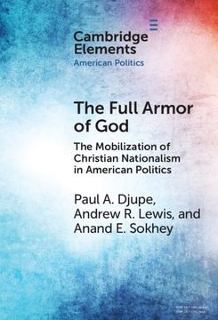 portada The Full Armor of God: The Mobilization of Christian Nationalism in American Politics (Elements in American Politics) (en Inglés)
